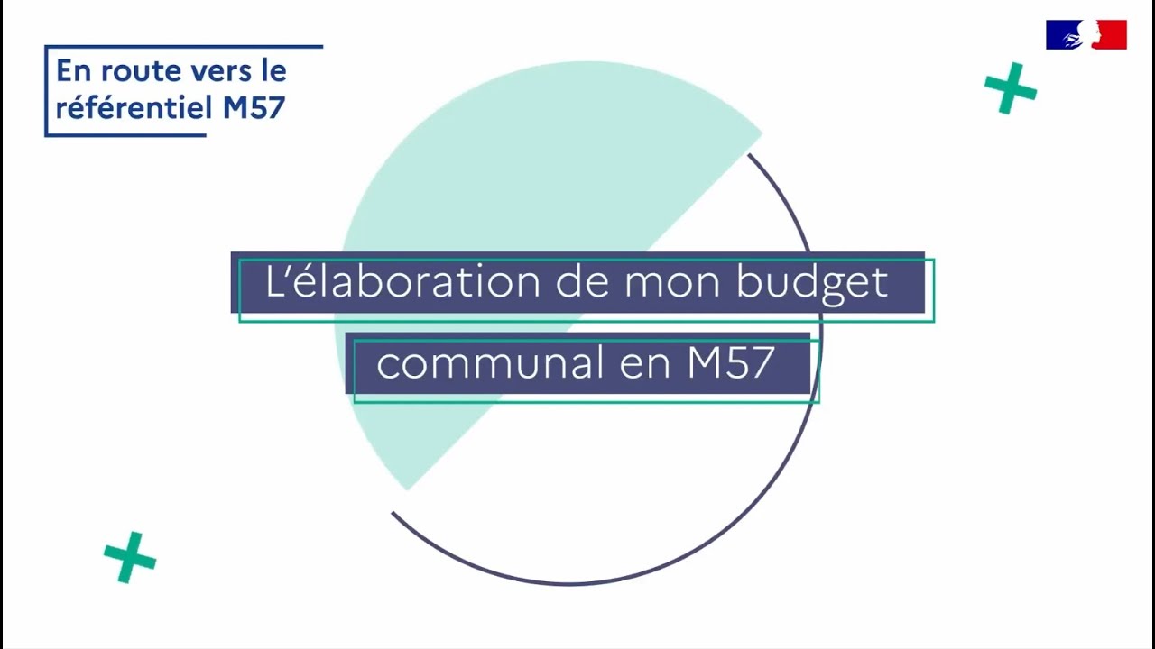 Finances publiques : l'&eacute;laboration de mon budget communal en M57