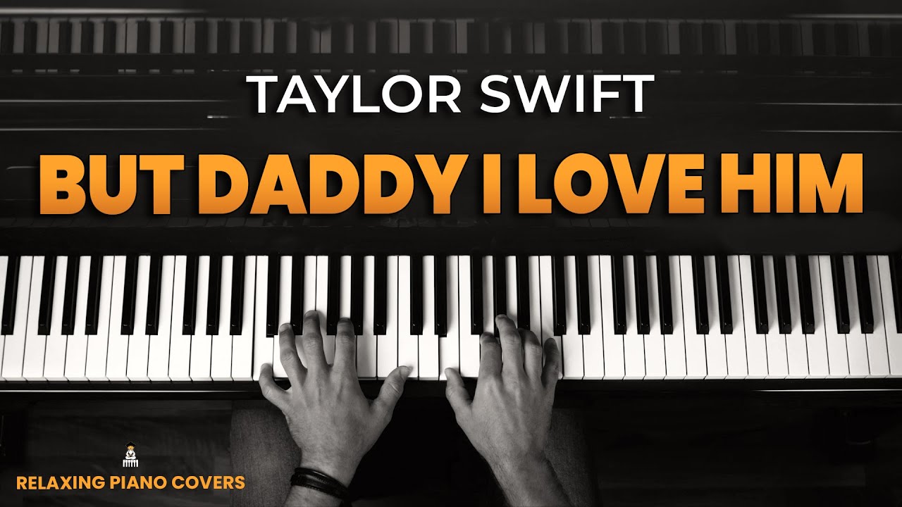 Taylor Swift - But Daddy I Love Him (Piano Tutorial with SHEET MUSIC)