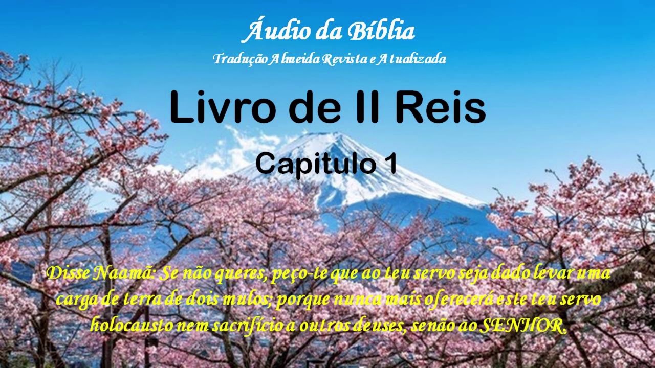 &Aacute;udio da B&iacute;blia Tradu&ccedil;&atilde;o Almeida Revista e Atualizada 2 Reis 01