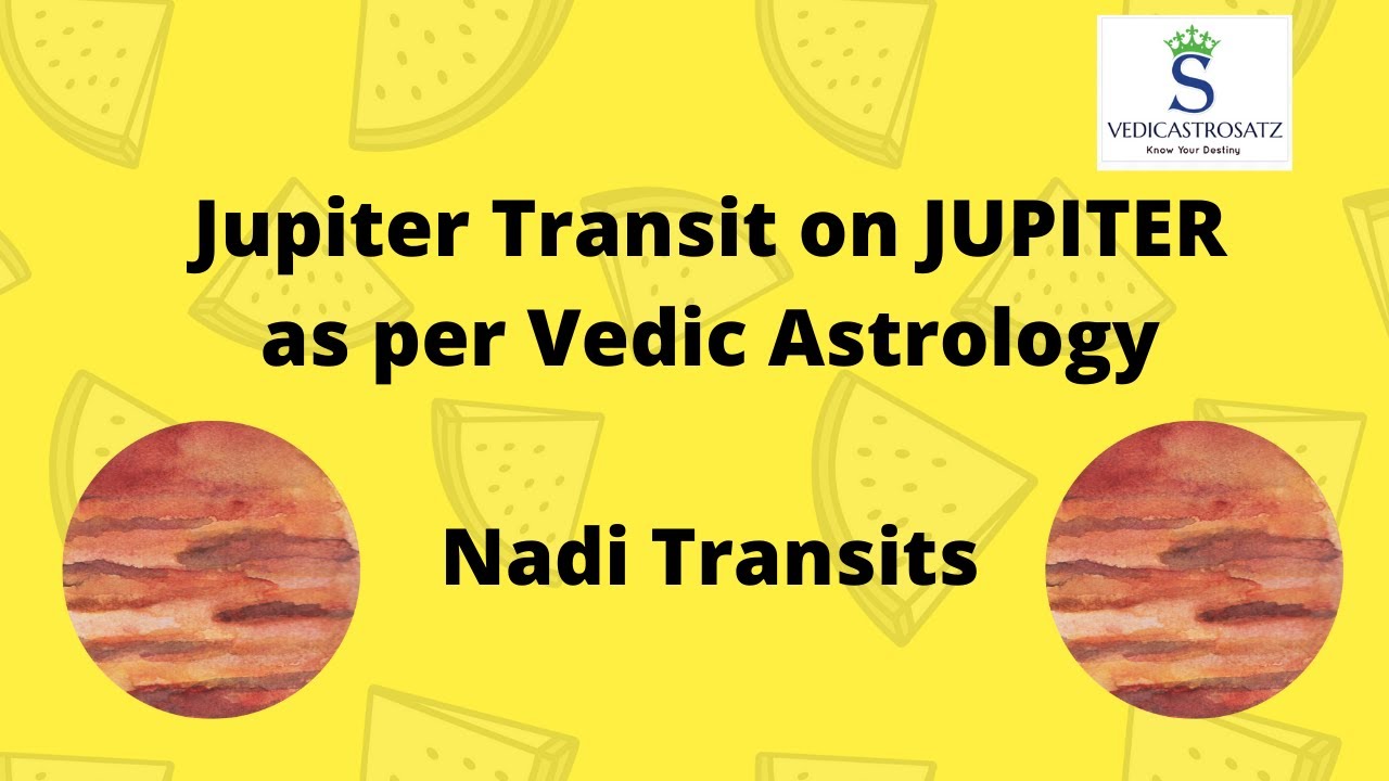 Jupiter Transit on Natal Jupiter as per Vedic Astrology | Nadi Transits Astrology