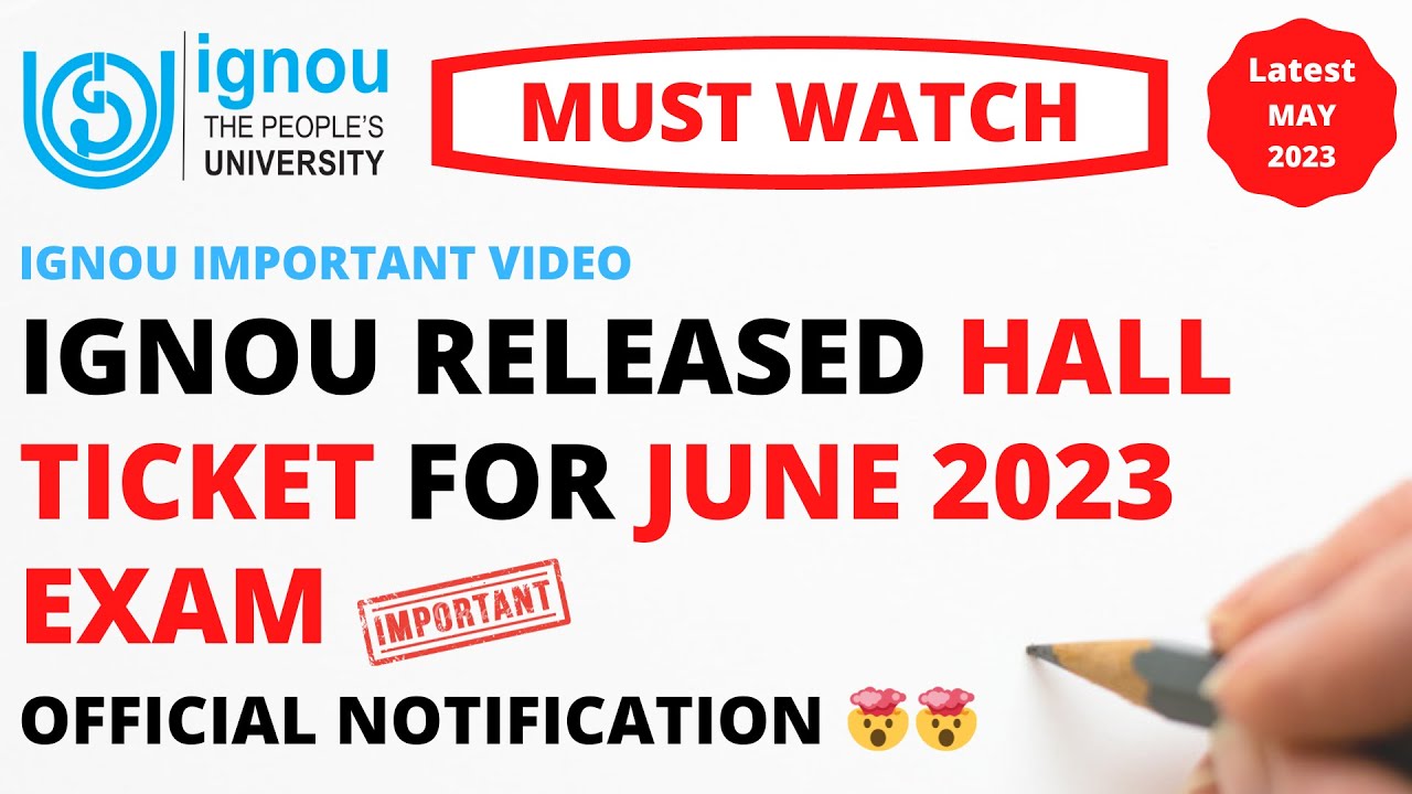 IGNOU Hall Ticket for June 2023 Exam Released Official Notification