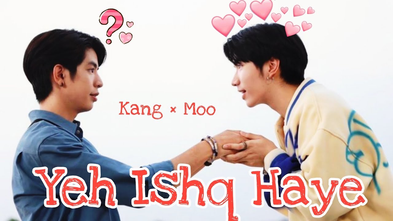 Kang×Moo | Only Boo | Yeh Ishq Haye | FMV | BL | Hindi Mix Thai Song | 