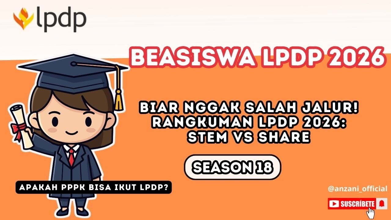Beasiswa LPDP 2026 STEM vs SHARE, yg Mau Ambil Jalur Afirmasi Simak Ini Ya!