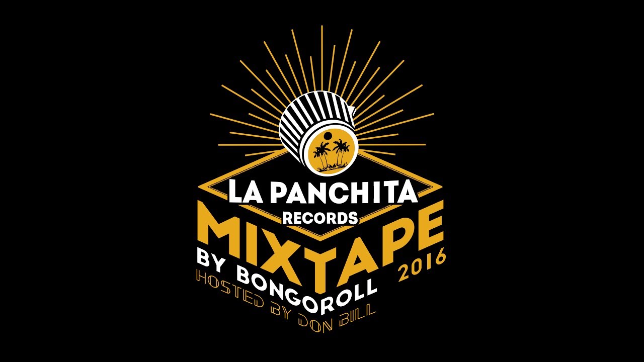 LA PANCHITA RECORDS MIXTAPE 2016