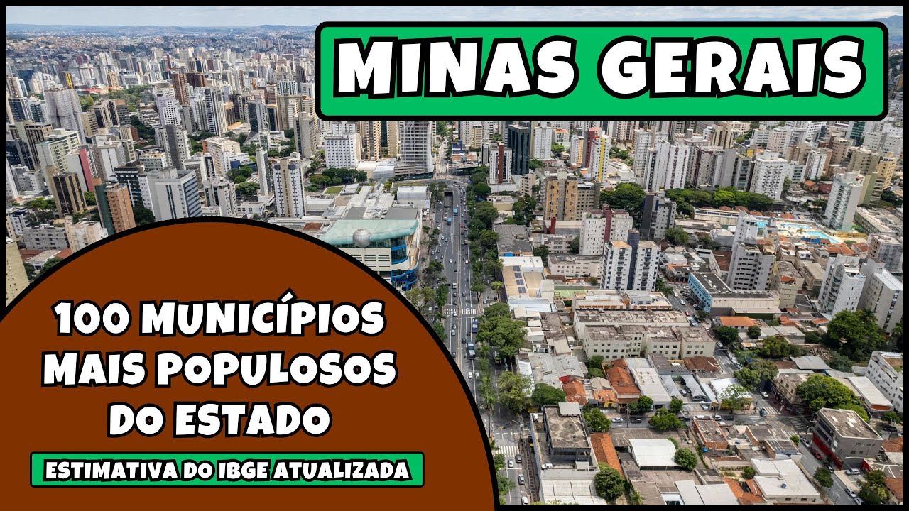 📊 Os 100 Munic&iacute;pios Mais Populosos de Minas Gerais em 2025 | Estimativa IBGE