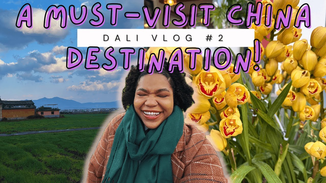 Why Dali, China Should Be Your Next Vacation
