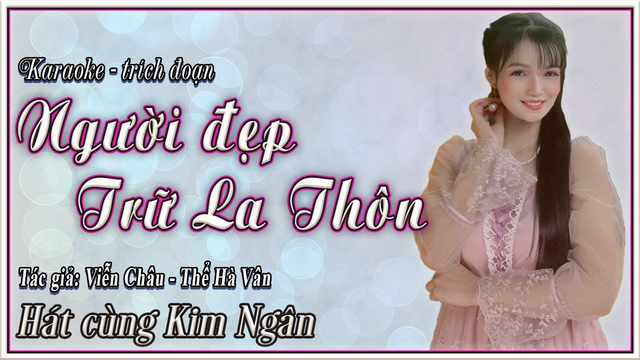 Karaoke Người đẹp trữ la thôn | hát cùng Kim Ngân