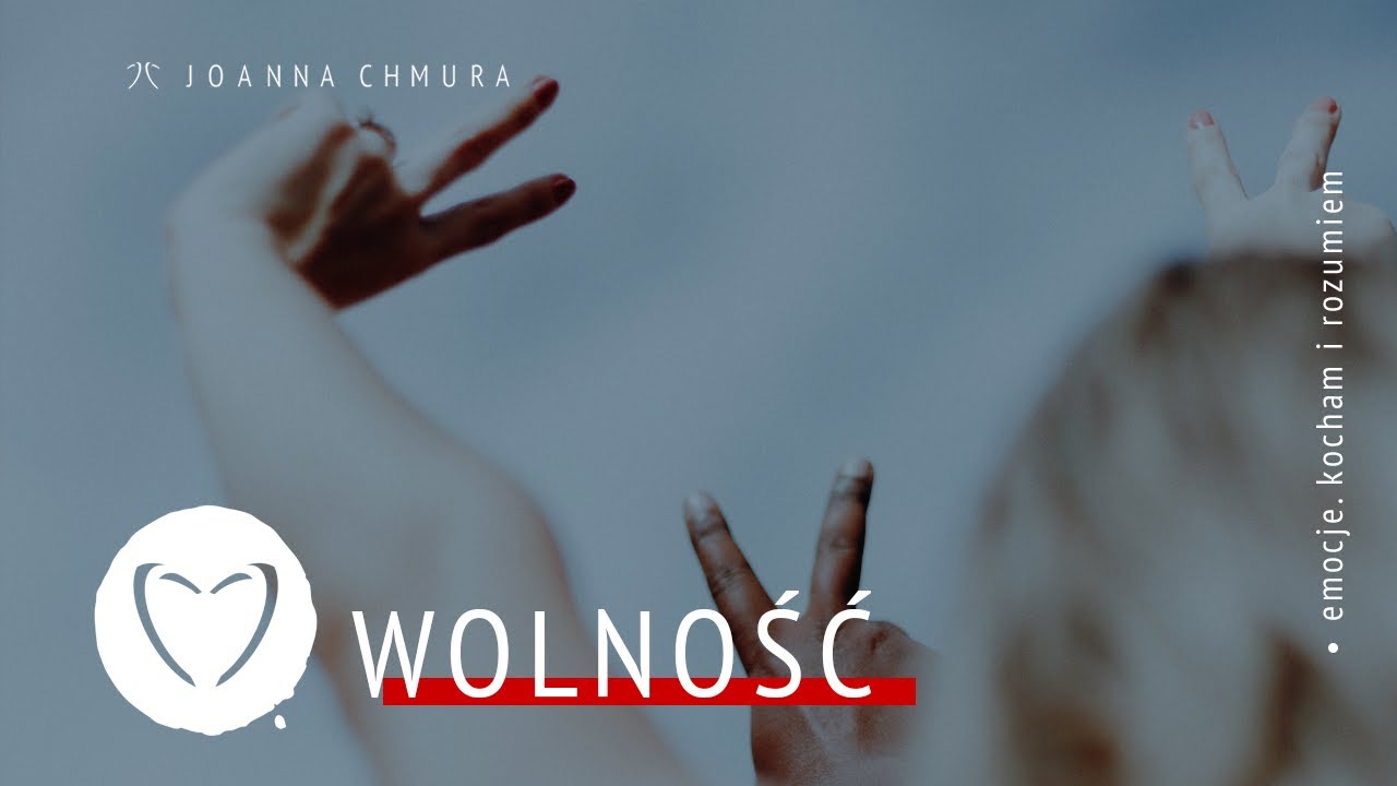 Emocje Kocham i Rozumiem #15 - Jak odzyskać wewnętrzną wolność?