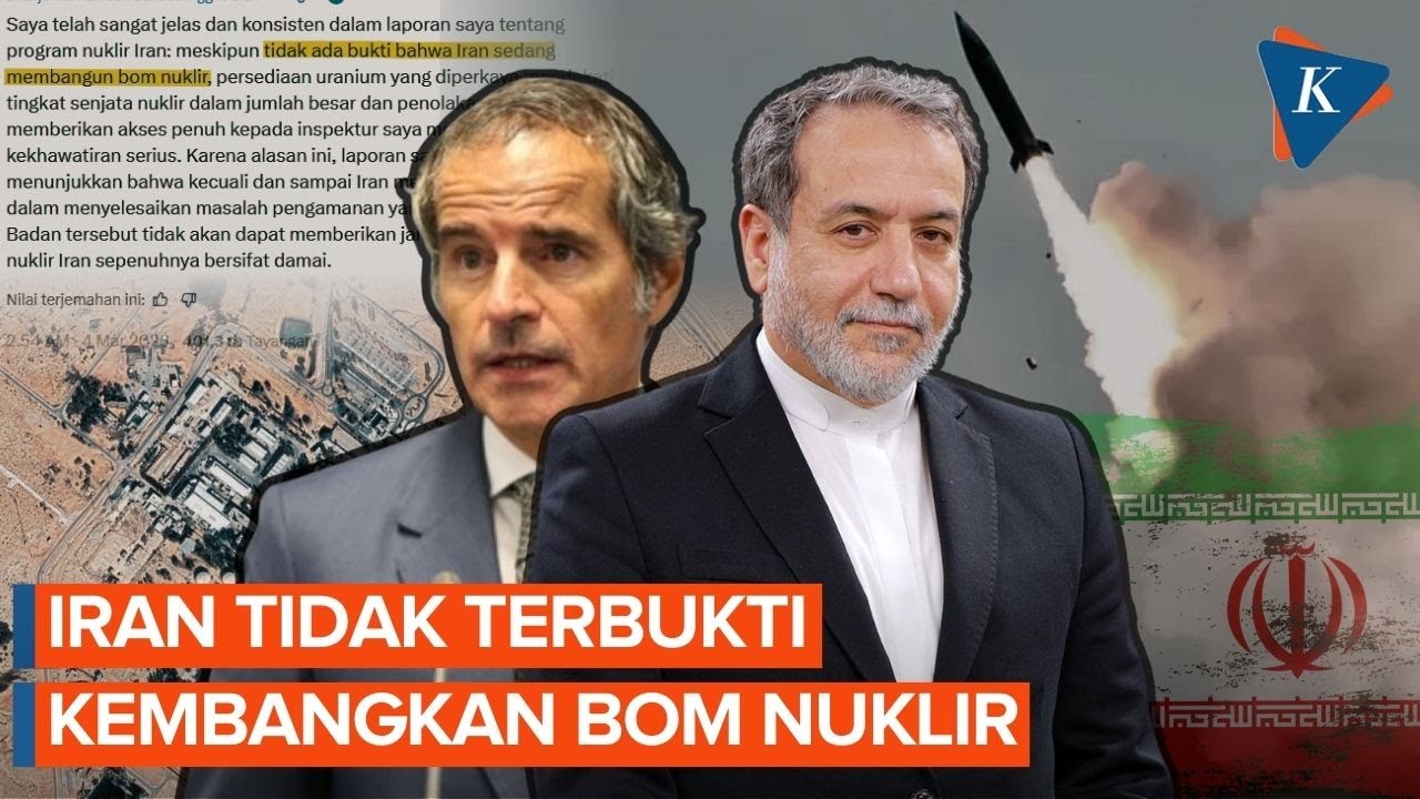 Badan Atom Internasional Sebut Tak Ada Bukti Iran Kembangkan Bom Nuklir