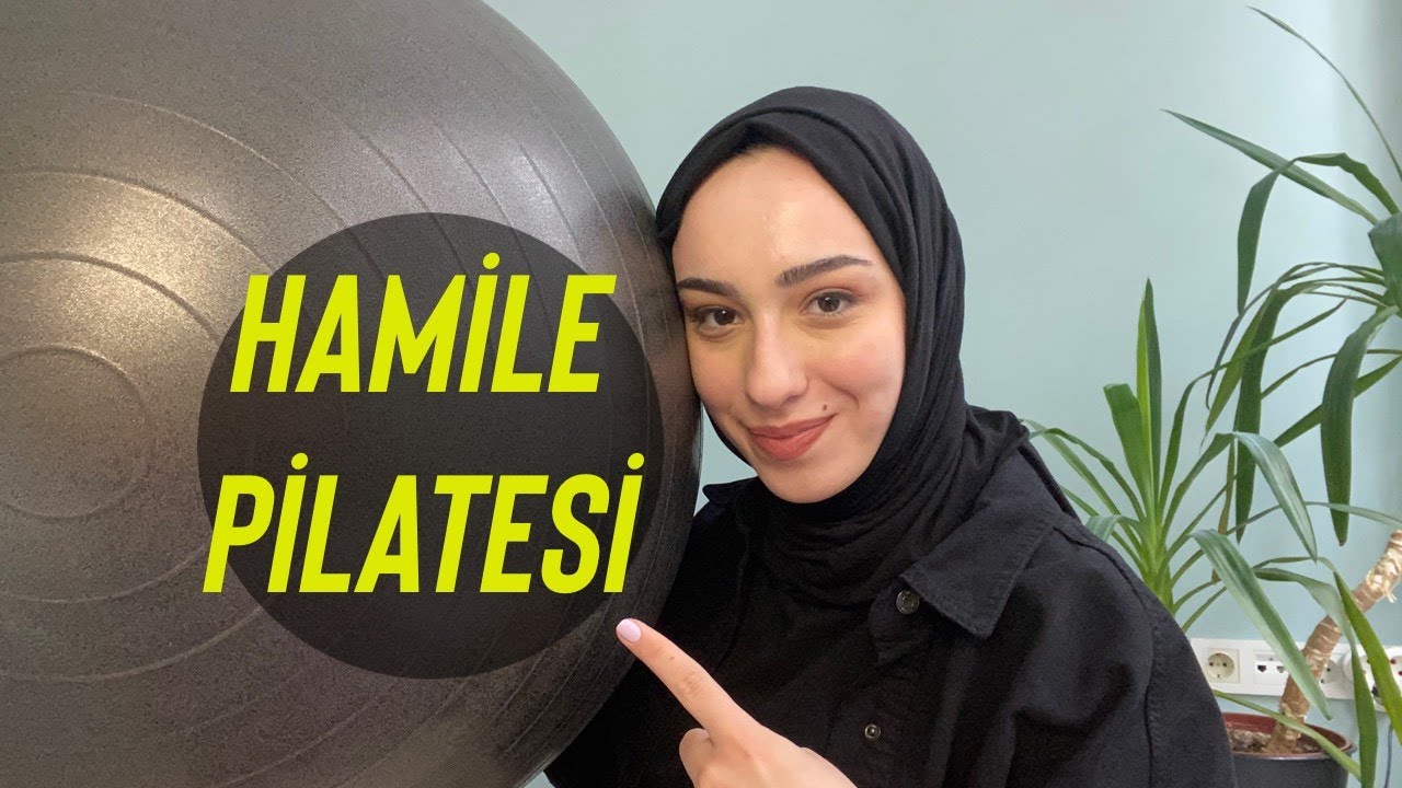 HAMİLE PİLATESİNE NE ZAMAN BAŞLANIR? FAYDALARI NELERDİR?