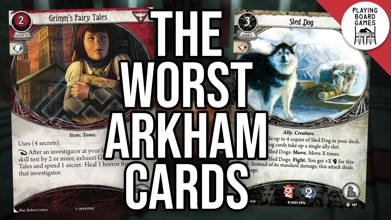 The Worst Player Cards in Arkham Horror (Travis Edition)