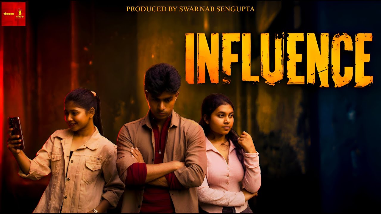 INFLUENCE Full Short Film | Bengali Short Film
