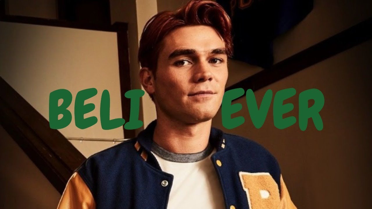 Archie Andrews - Believer - Riverdale