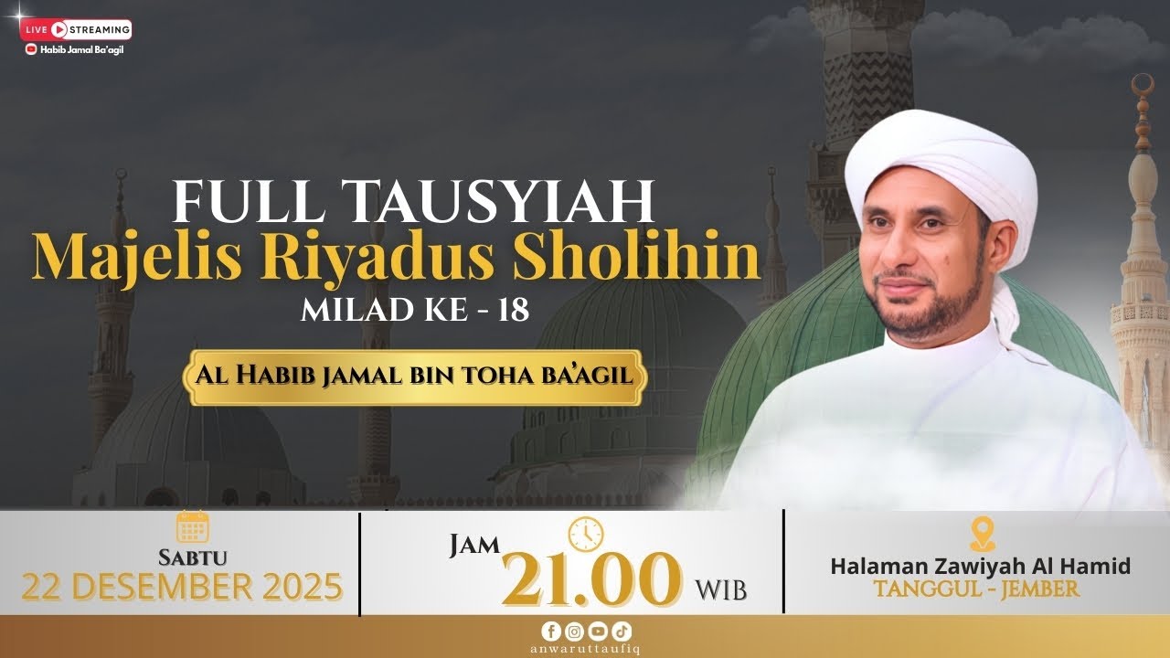 🔴LIVE | FULL TAUSYIAH HABIB JAMAL BIN TOHA BA'AGIL  MAJELIS RIYADUS SHOLIHIN