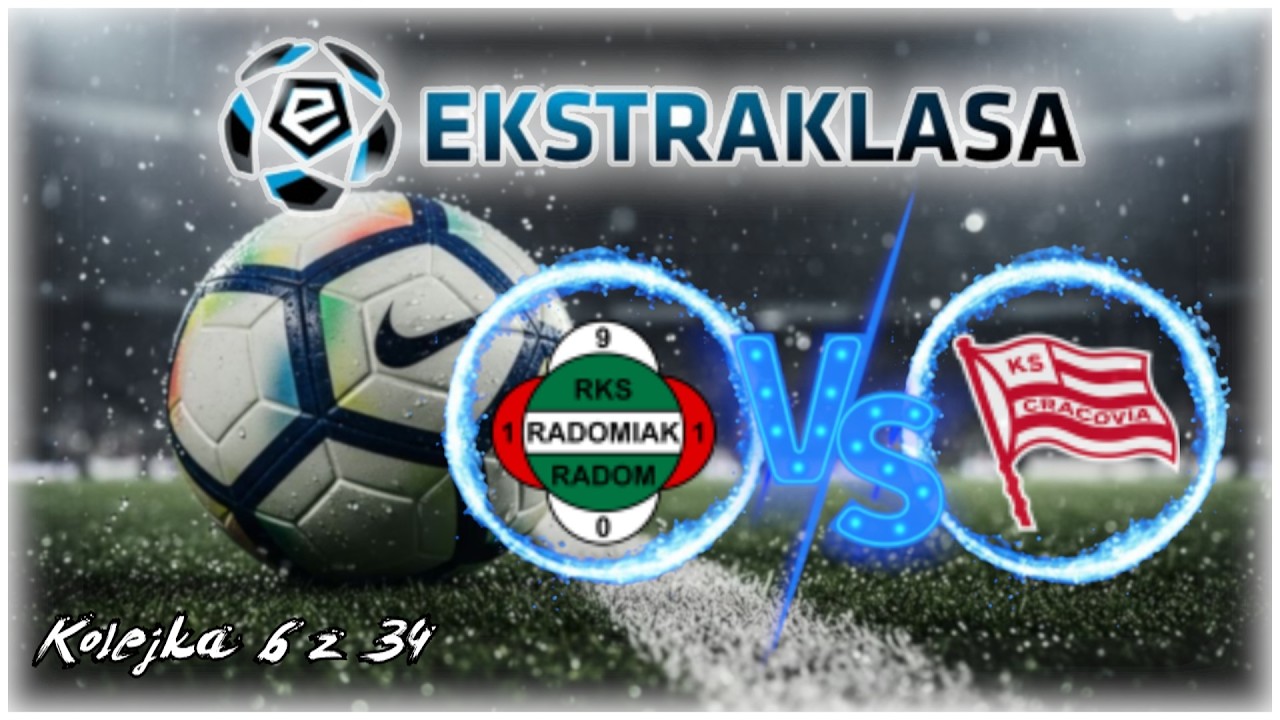 Ekstraklasa w Piłce Nożnej (Radomiak vs Cracovia) 29/08/2026 godzina 12:15