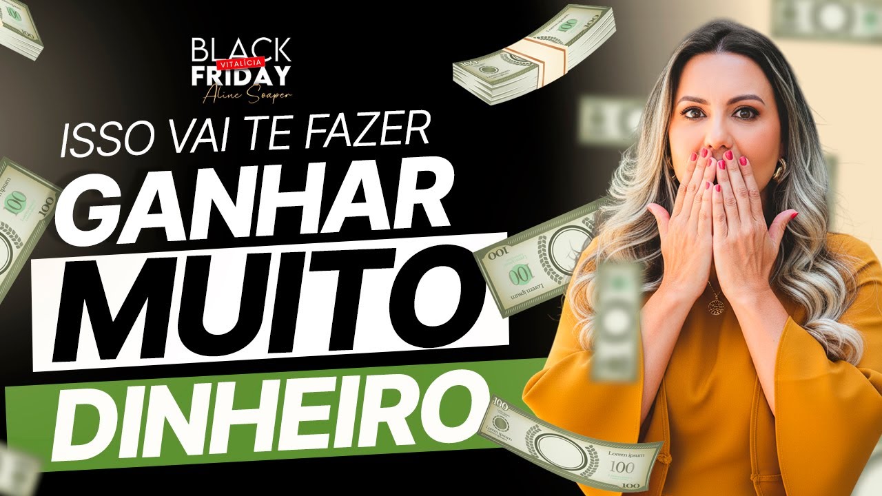 Isso vai te fazer ganhar muito dinheiro