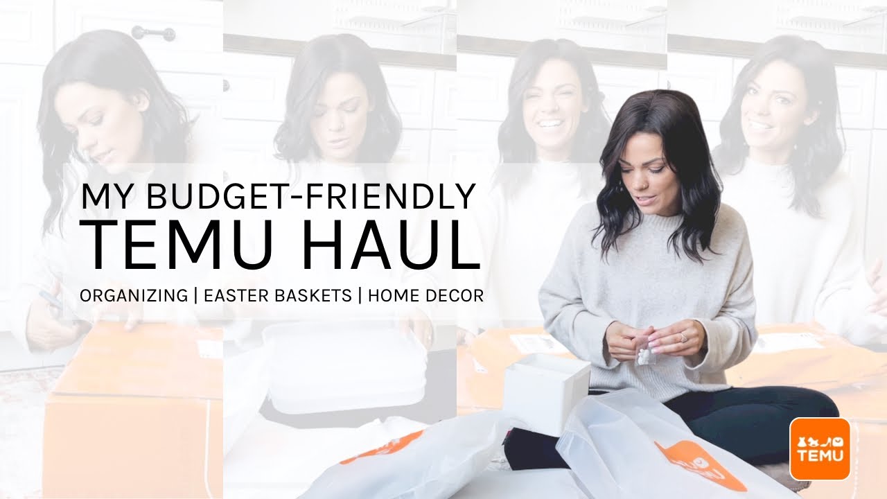 My Budget-Friendly TEMU Haul | Organizing | Easter Basket Goodies | Home Decor