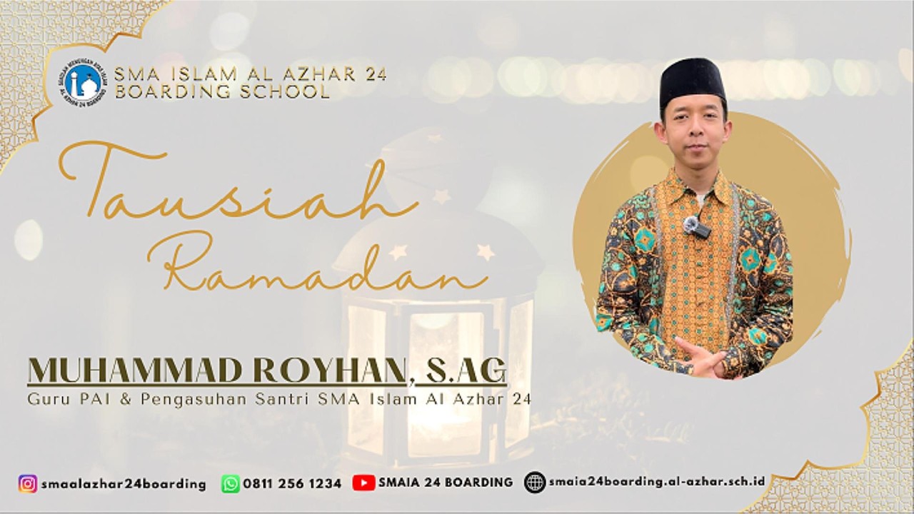 Tausiah Ramadan Ep. 2 (Part 1) - Muhammad Royhan, S.Ag.