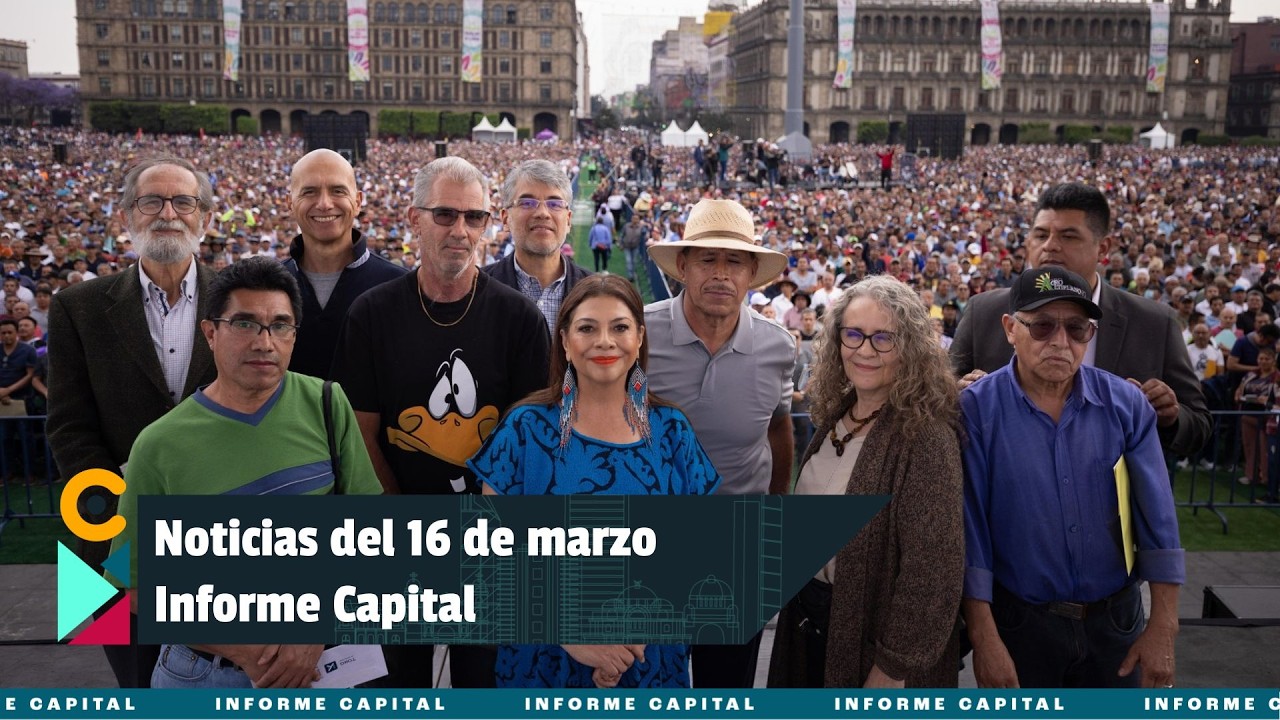 Noticias del 16 de marzo con Berenice Rodríguez | Informe Capital
