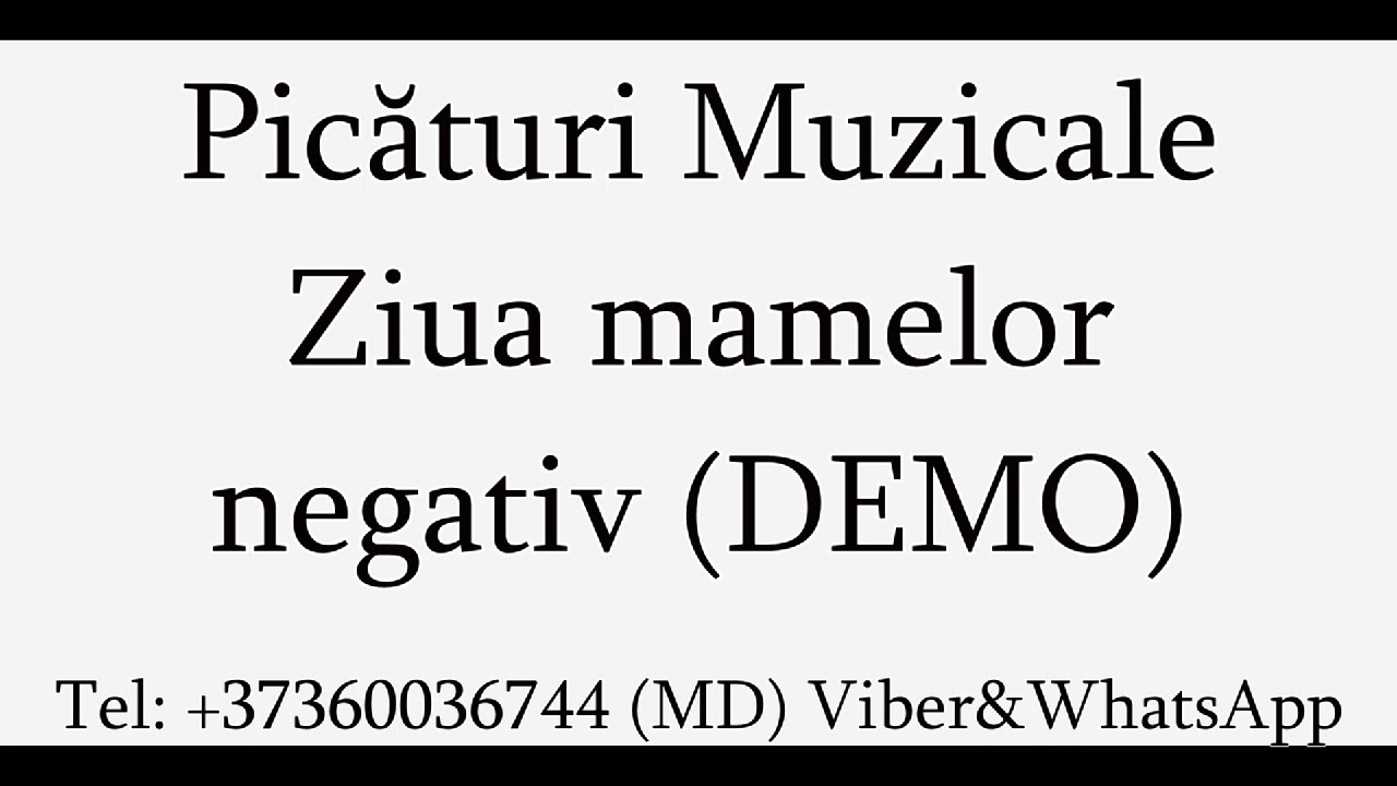 Picaturi Muzicale - Ziua mamelor (Negativ) DEMO