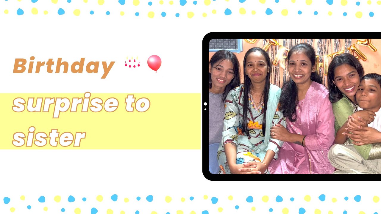 “ताईसाठी दिलेला छोटासा सरप्राईज 🎈❤️”