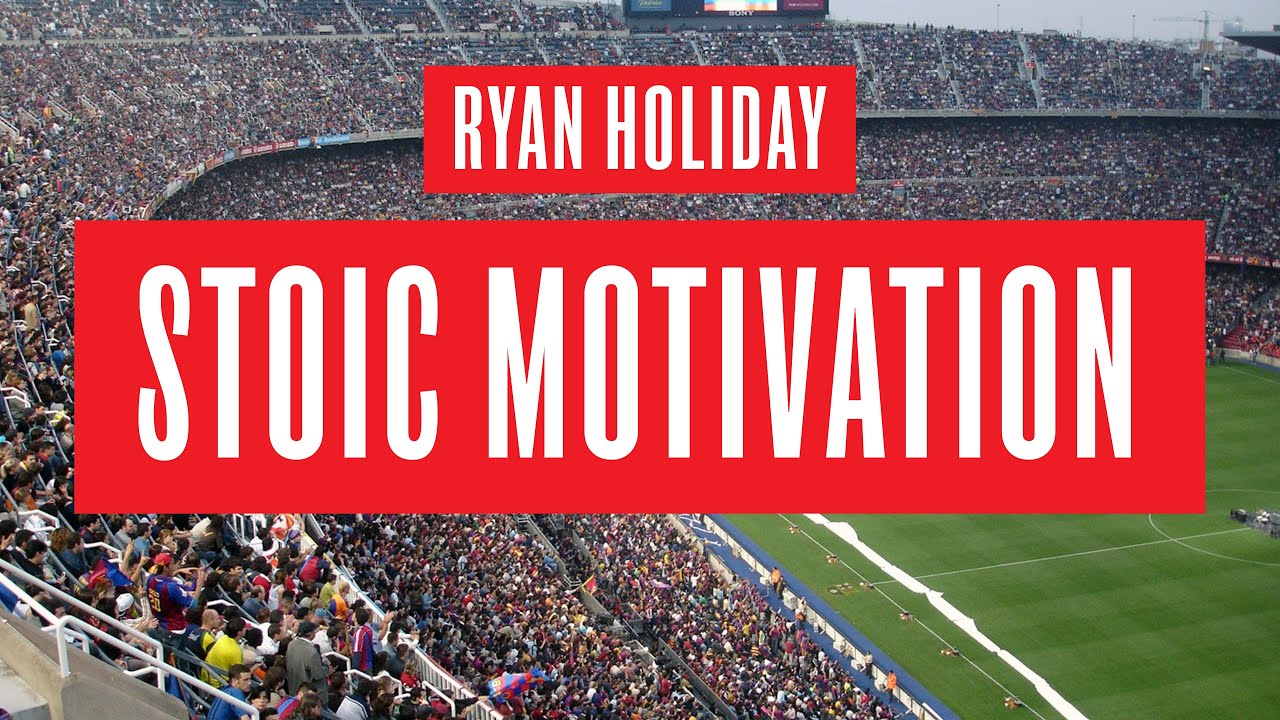Ryan Holiday Stoicism Motivation | 