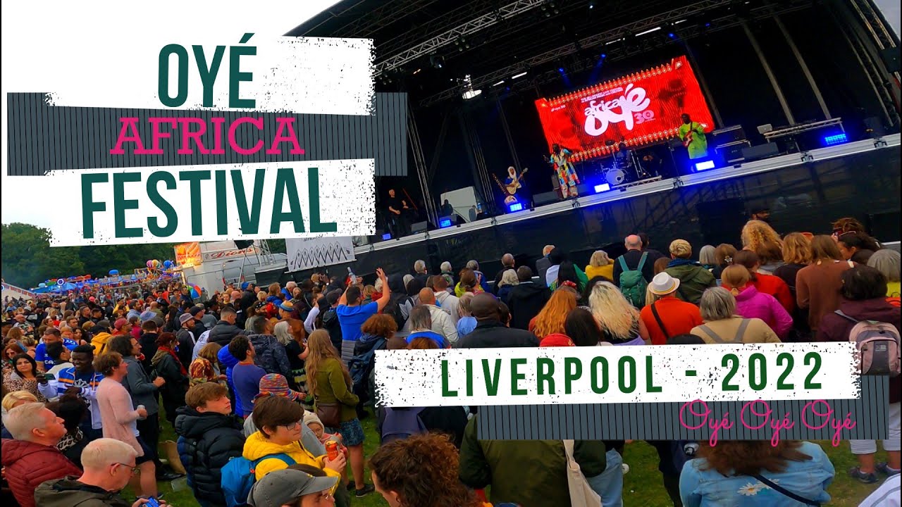 Africa Oyé Festival 2022 | Liverpool Sefton Park