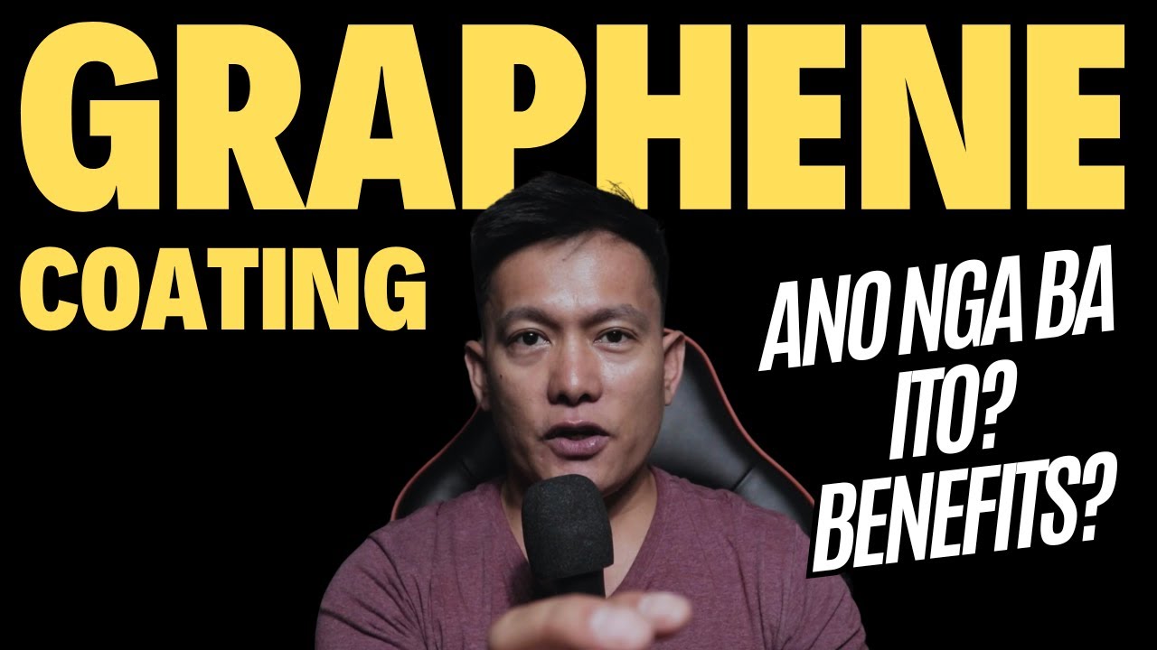 Usapang Graphene Coating, Ano ito?