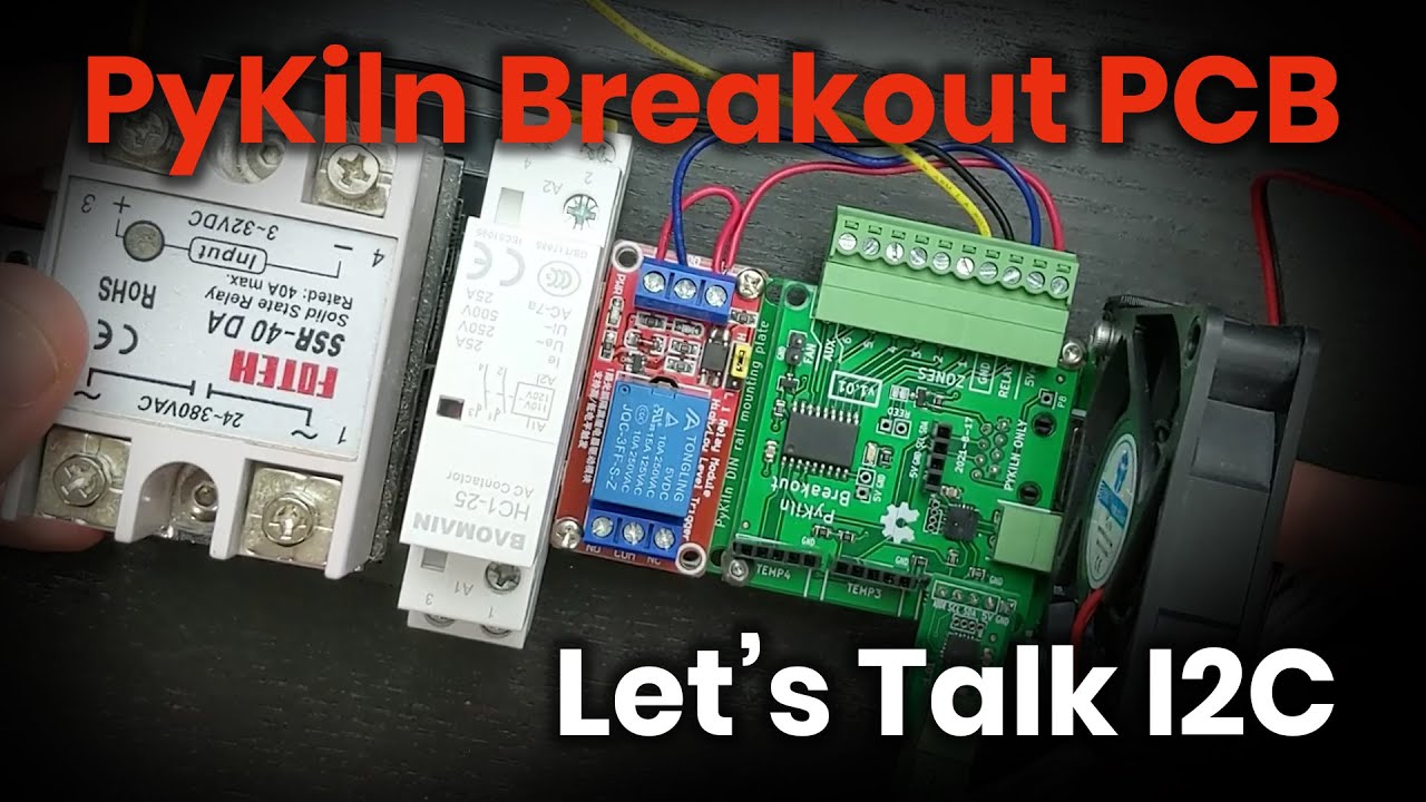 PyKiln I2C Breakout PCB! It's coming together!