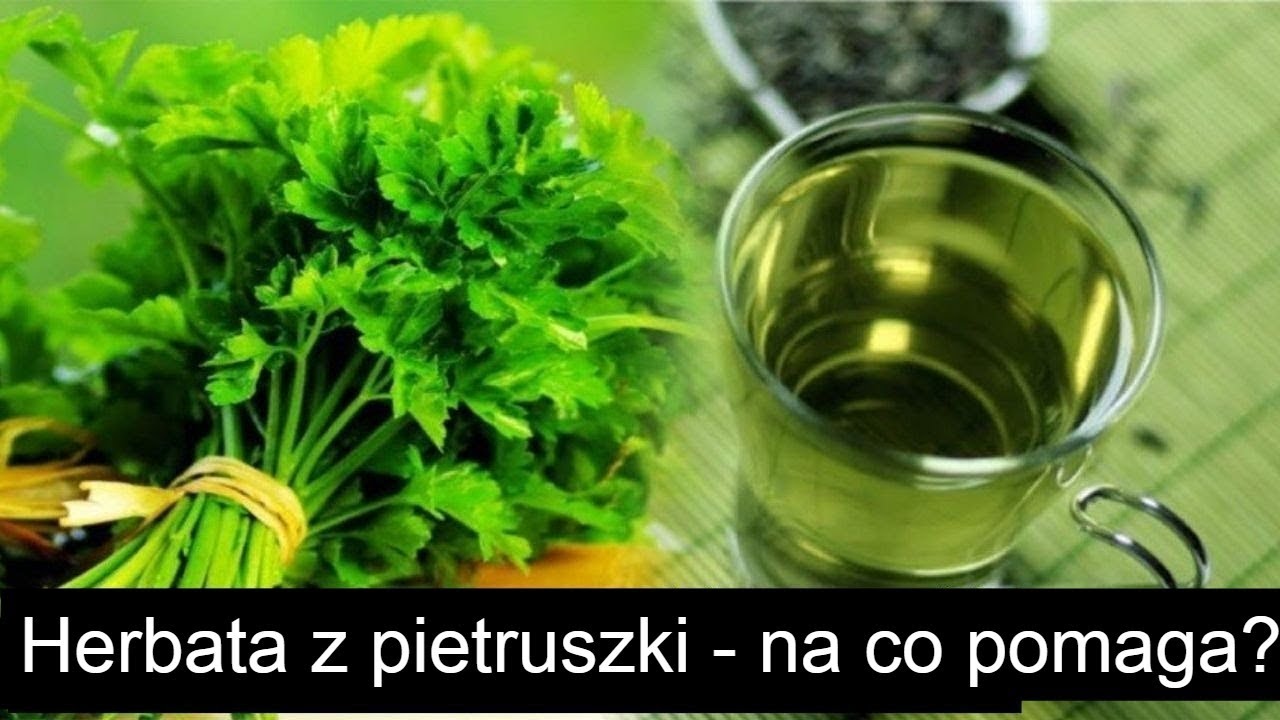 15 powodów, dla których warto pić herbatę z pietruszki | Działa cuda! Każdy powinien to wiedzieć!