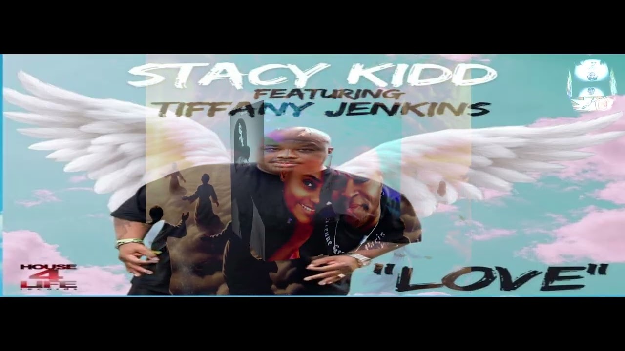 Stacy Kidd, Tiffany Jenkins - Love (Ron Carroll Tribute Mix) [House 4 Life]