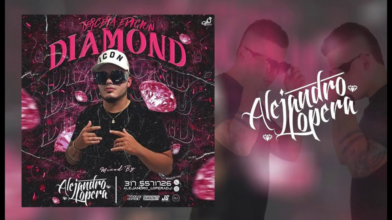 Diamond (Tercera Edicion) Alejandro Lopera Dj