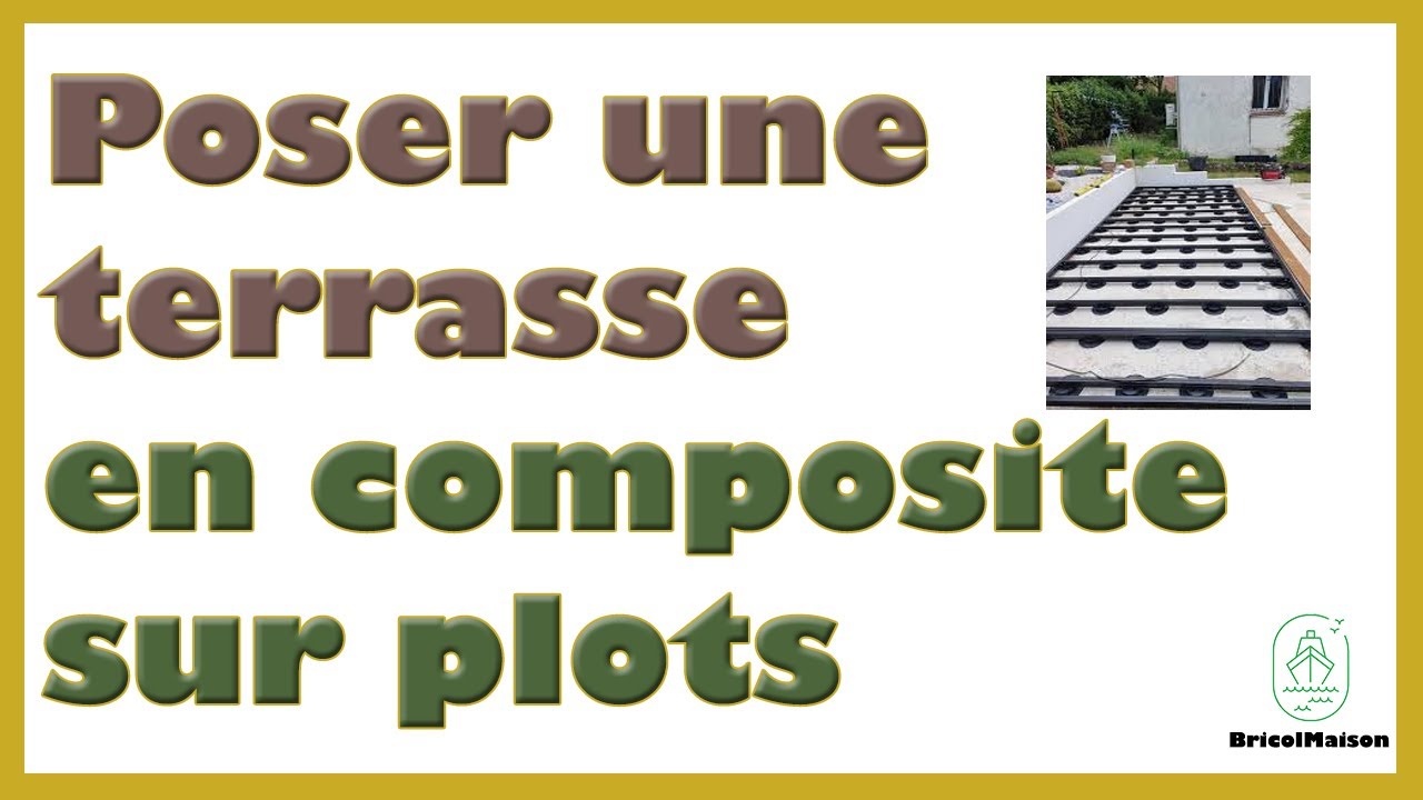 Comment poser une terrasse en composite sur plots