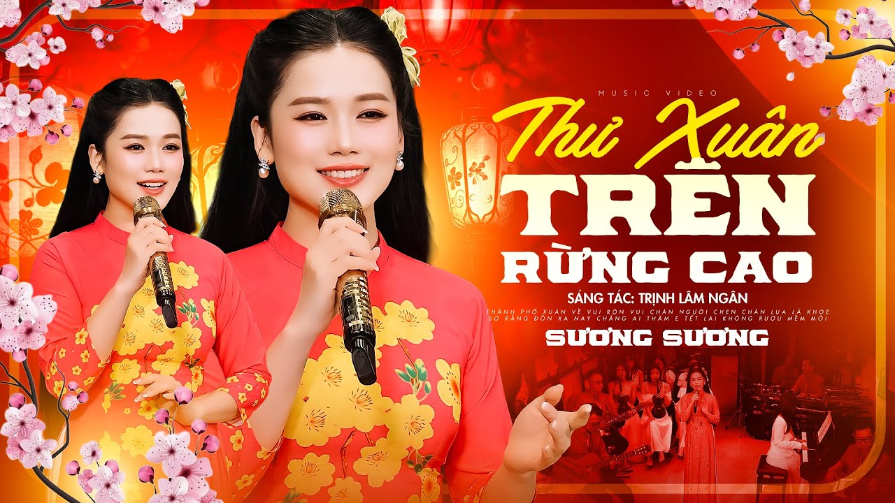 Thư Xuân Trên Rừng Cao - Sương Sương | Nhạc Xuân Xưa Hải Ngoại
