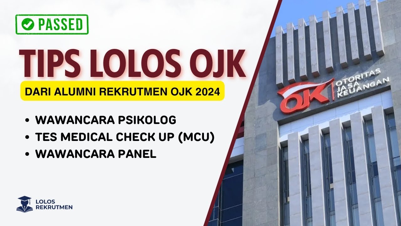 Q&A Rekrutmen OJK Part 2: Bocoran Tahap Wawancara & Tes Kesehatan