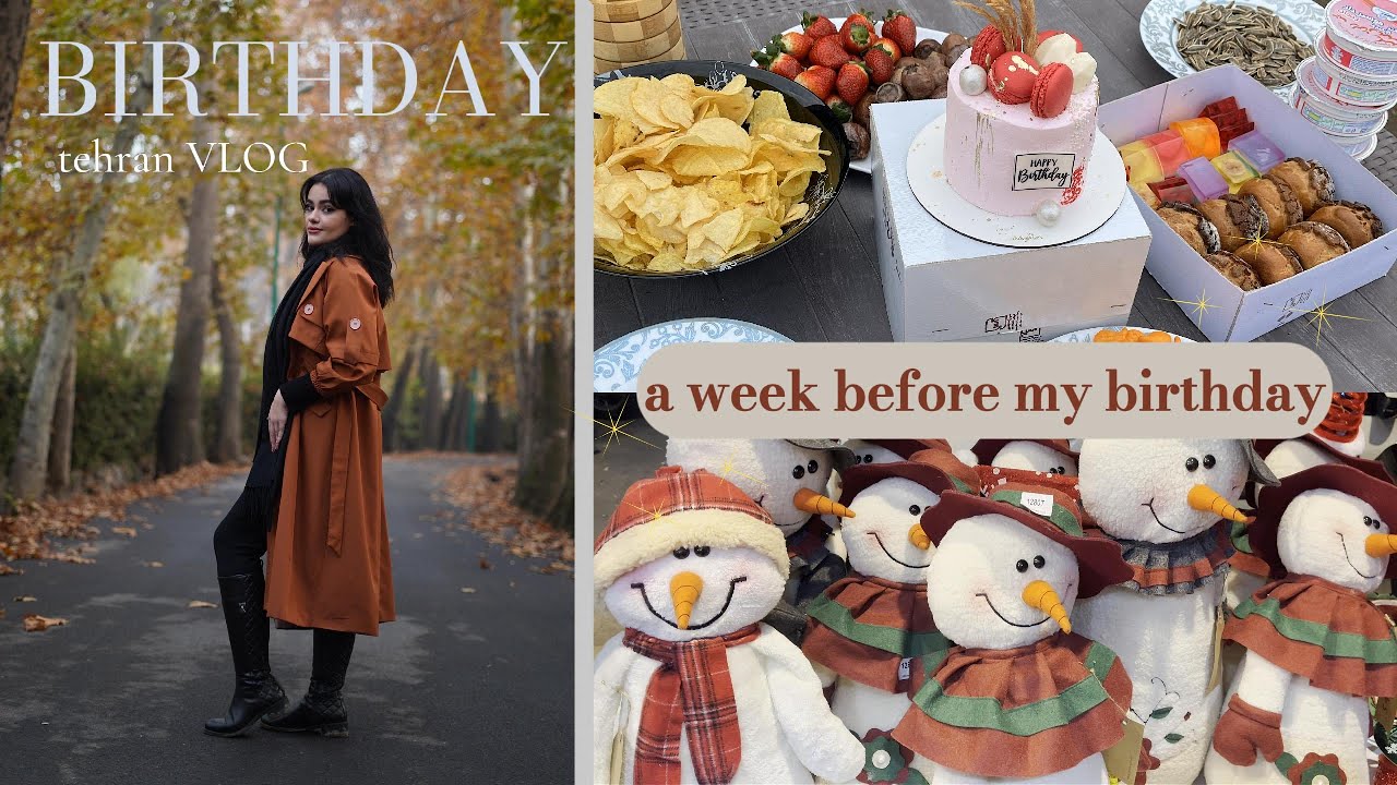 VLOG a week before my birthday...تولدم مبارک