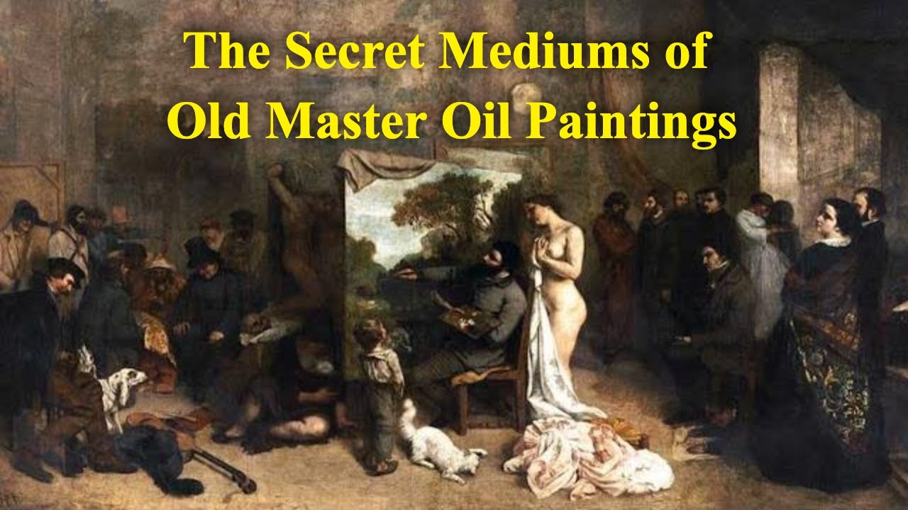 The Secret Mediums of Old Master Oil Paintings