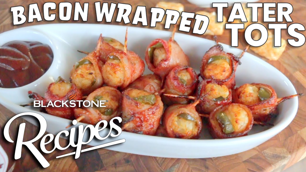 Bacon Wrapped Tater Tots | Blackstone Recipes