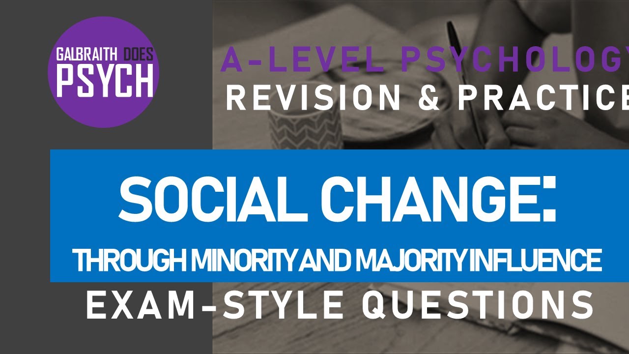 Social Change - Exam Questions & Revision - A-Level - AQA Psychology