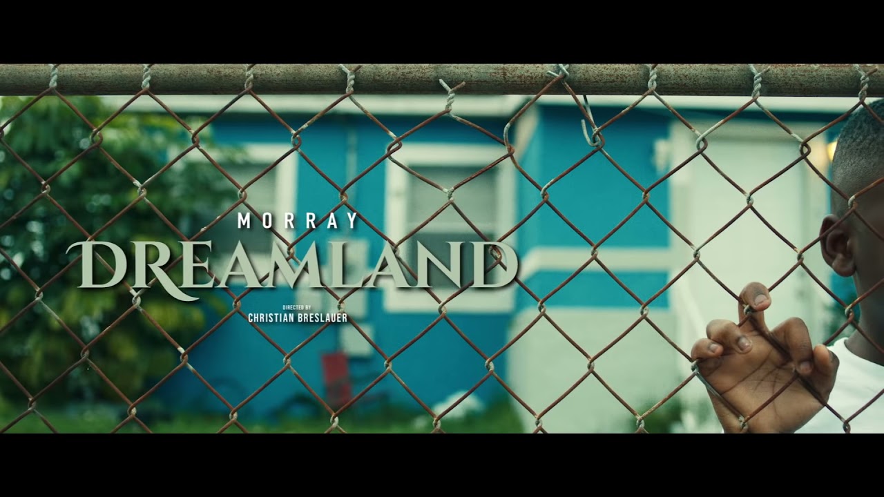 morray - dreamland (official music video)