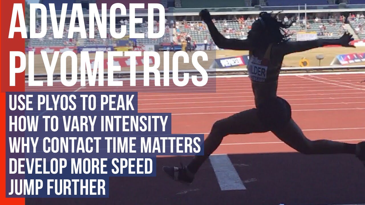 Advanced Plyometrics - How to use different plyos to jump further and run faster