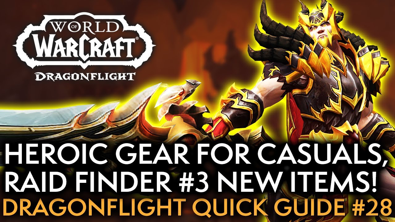 The Must-Have Items Now Available On Raid Finder! Your Weekly Dragonflight Guide #28