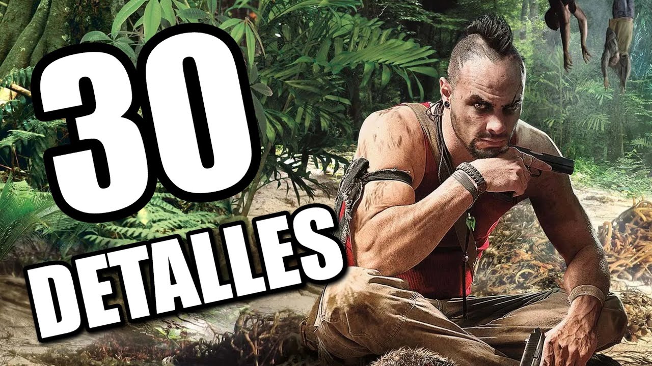 30 DETALLES ALUCINANTES de FAR CRY 3 - ¿Los conocías todos?
