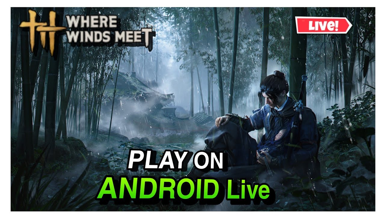 Where Winds Meet Android Live Gameplay | Can You Really Play It on Mobile? MOCANBHAYA live