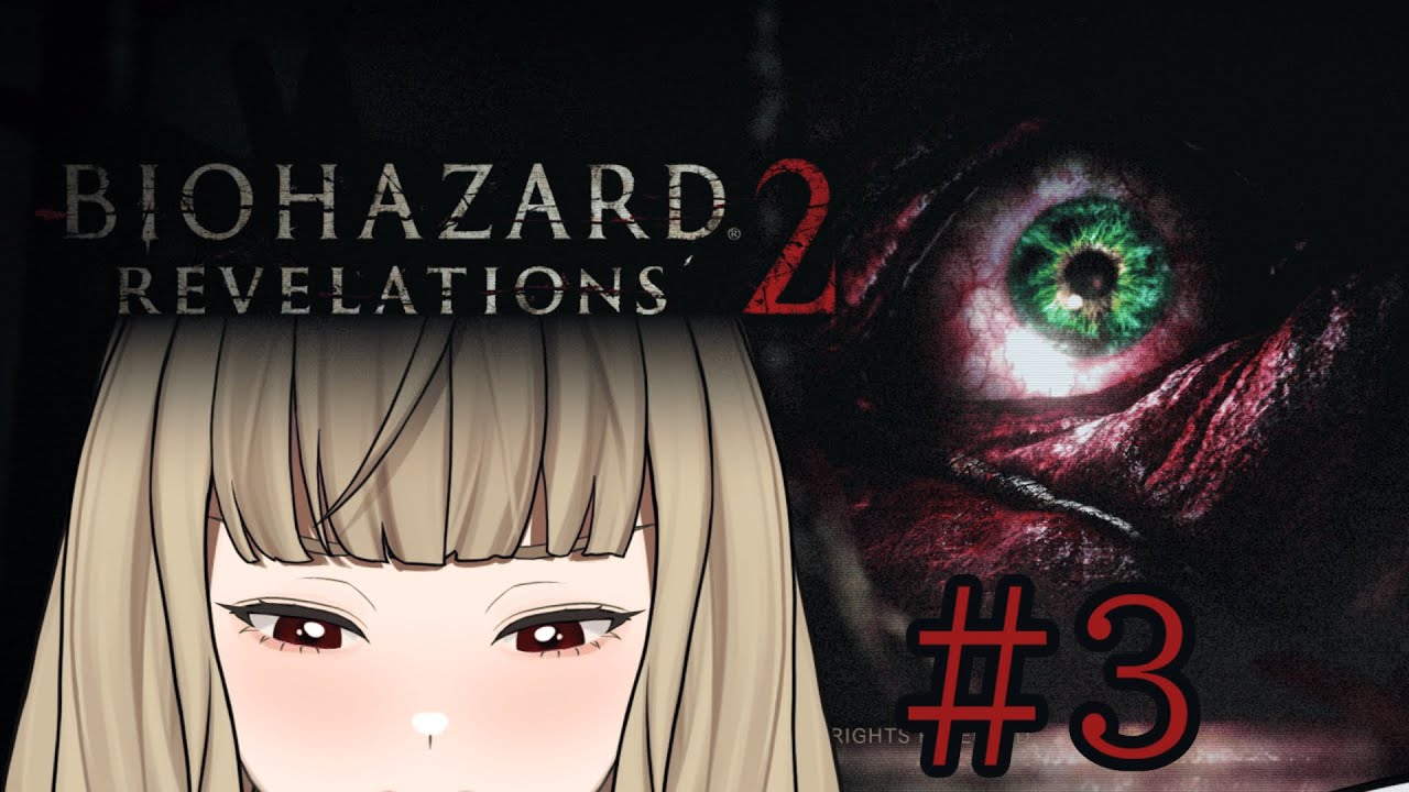 BIOHAZARD REVELATIONS2 初見でストーリーやりますぞよ。