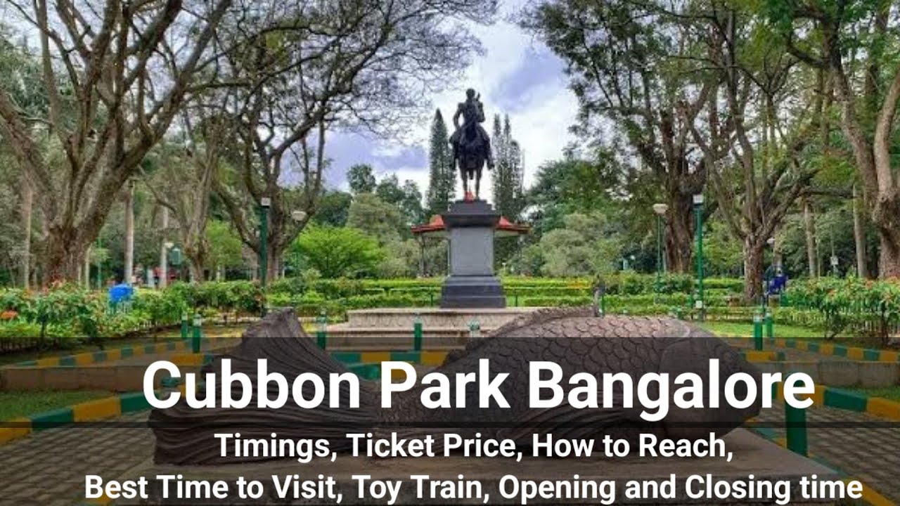 Cubbon Park Bangalore - Ticket Price, Best Time to Visit, Opening and Closing time, How to Reach