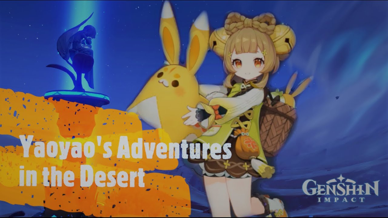 Yaoyao's Adventures in the Desert pt 1: To Jeht or not to Jeht - Genshin Impact