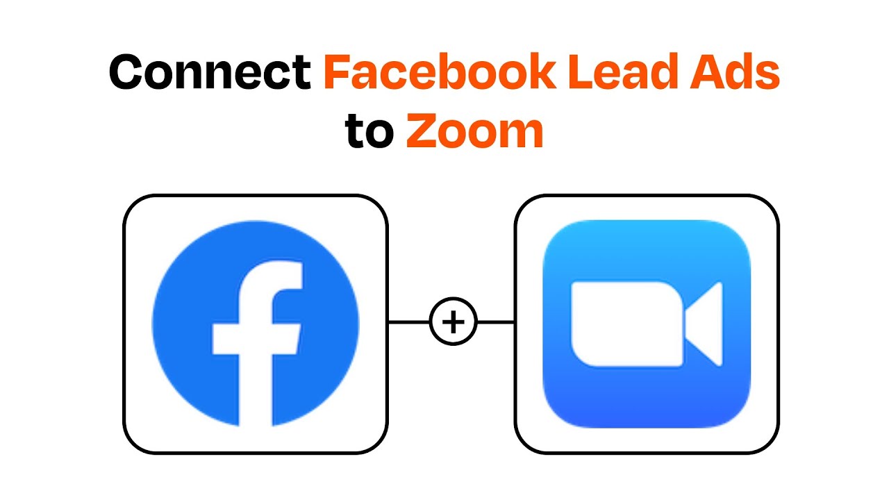 How to connect Facebook Lead Ads to Zoom - Easy Integration