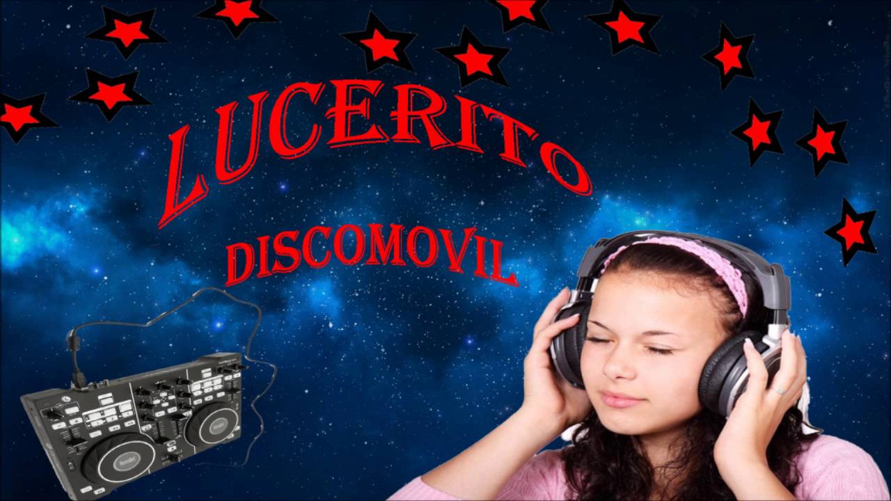 LUCERITO DISCO MÓVIL ((TRACK 14 )) FULL MIX HD