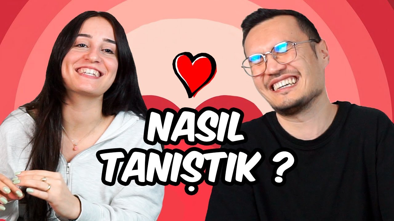NASIL TANIŞTIK ? | AŞK HİKAYEMİZ!